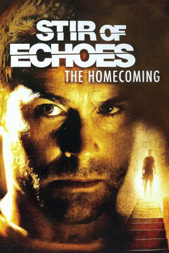 Stir of Echoes: The Homecoming (2007) poster