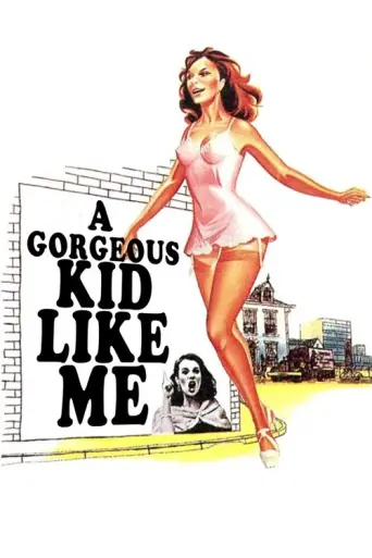 Such a Gorgeous Kid Like Me (1972) poster