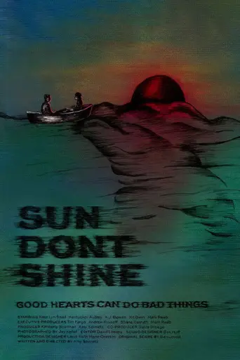 Sun Don't Shine (2012) poster