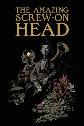 The Amazing Screw-On Head (2006) poster