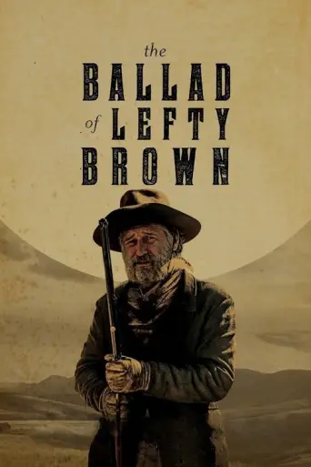 The Ballad of Lefty Brown (2017) poster
