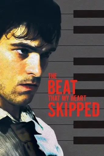 The Beat That My Heart Skipped (2005) poster