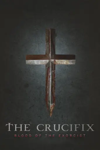 The Crucifix: Blood of the Exorcist (2025) poster