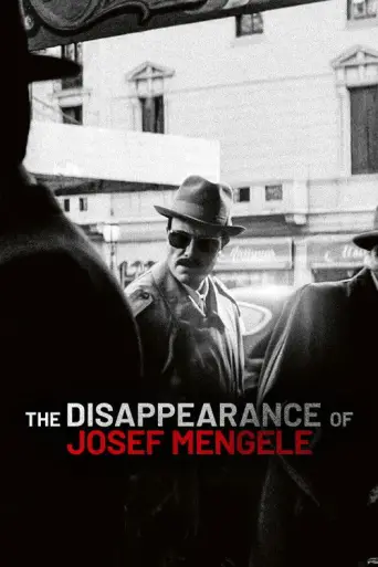The Disappearance of Josef Mengele (2025) poster