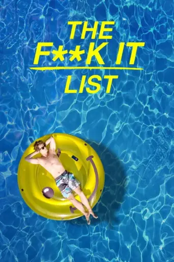 The F**k-It List (2020) poster