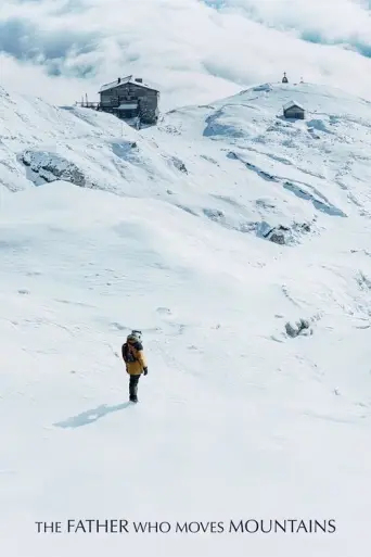 The Father Who Moves Mountains (2021) poster