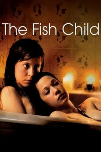 The Fish Child (2009) poster