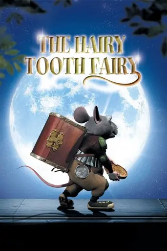 The Hairy Tooth Fairy (2006) poster