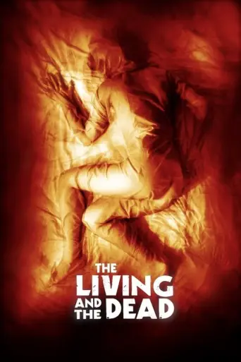 The Living and the Dead (2006) poster