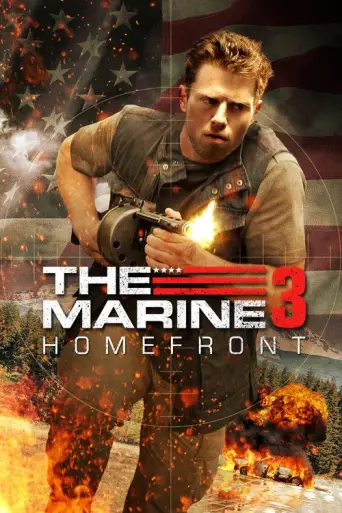 The Marine 3: Homefront (2013) poster