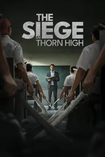 The Siege at Thorn High (2025) poster