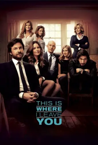 This Is Where I Leave You (2014) (2014) poster