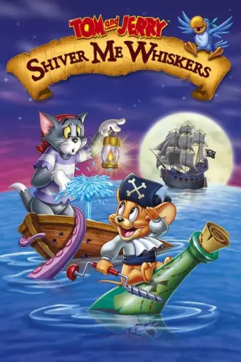 Tom and Jerry: Shiver Me Whiskers (2006) poster