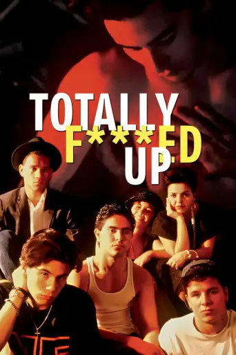 Totally F***ed Up (1993) poster