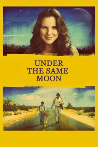 Under the Same Moon (2007) poster