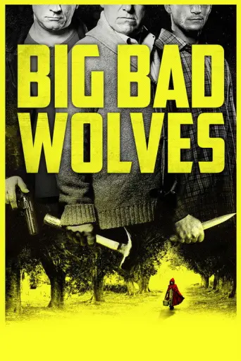 Big Bad Wolves (2013) poster