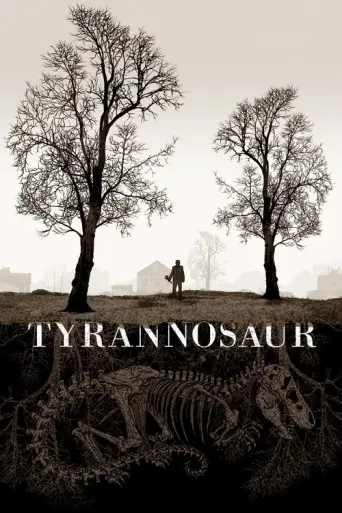 Tyrannosaur (2011) (2011) poster