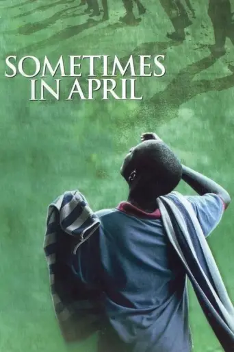 Sometimes in April (2005) (2005) poster