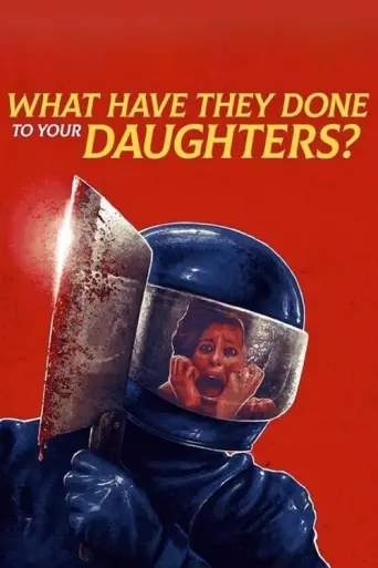 What Have They Done to Your Daughters? (1974) poster