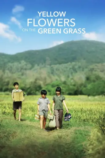 Yellow Flowers on the Green Grass (2015) poster