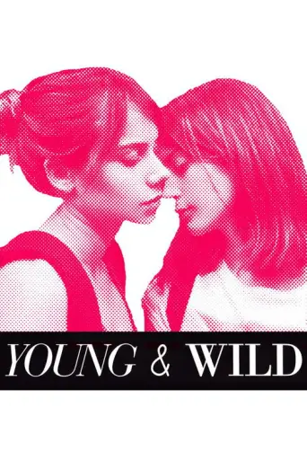 Young and Wild (2012) poster